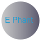                       E Phant