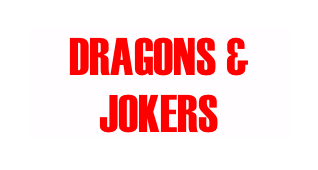 DRAGONS & JOKERS