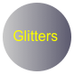 
 Glitters
